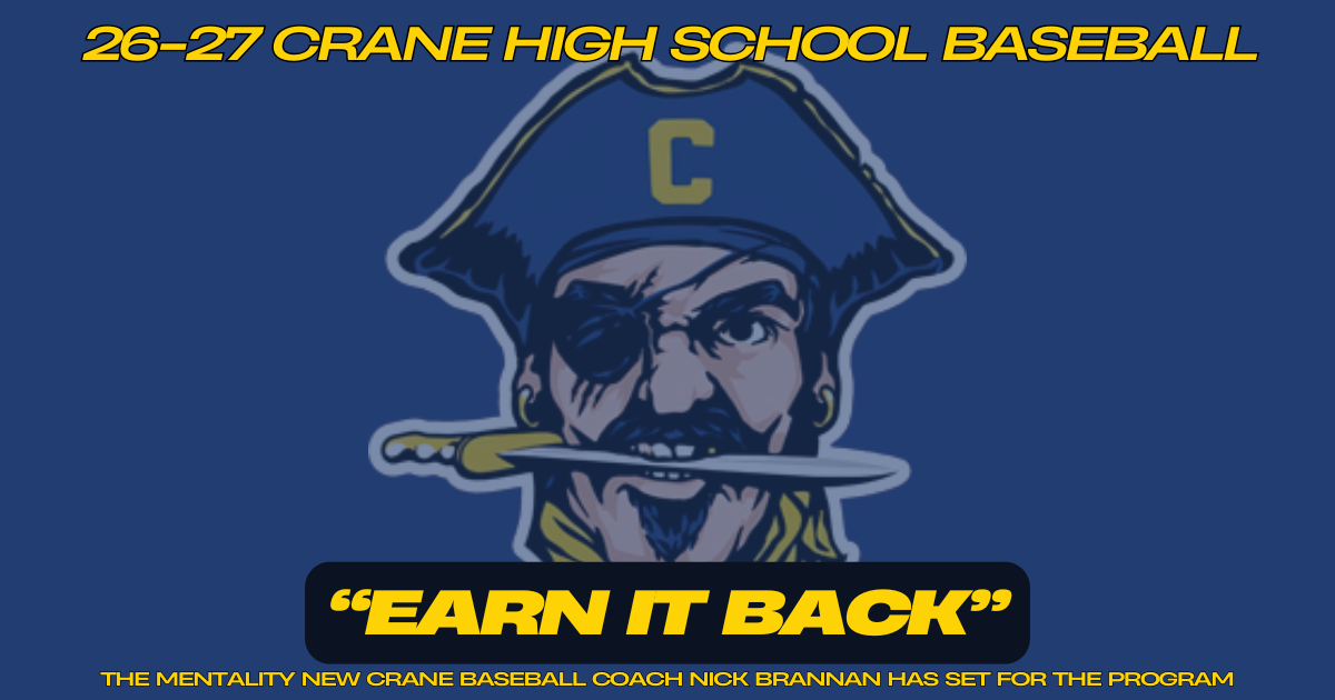 Earn It Back, the mentality new Crane baseball coach Nick Brannan has set for the program.